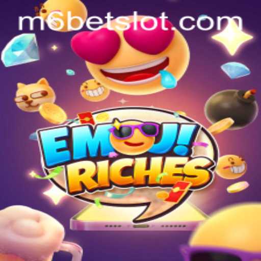 Unveiling the Exciting World of EmojiRiches on m6bet